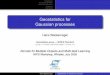 Geostatistics for Gaussian processesgpss.cc/mock09/slides/wackernagel.pdf · Geostatistics for Gaussian processes ... Sequential data assimilation is an extension of geostatistics