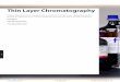 Thin Layer Chromatography - Sorbent Technologies · PDF fileThin Layer Chromatography Sorbent Technologies ... • Particle Size Distribution and Thickness of Layer – Particle 