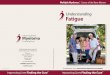 Understanding Fatigue - International Myeloma Foundation · PDF fileTable of contents What you will learn from this booklet 4 What is fatigue? 4 What causes fatigue in patients with