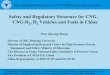 Safety and Regulatory Structure for CNG, CNG …energy.gov/sites/prod/files/2014/03/f12/cng_h2_workshop_4_zheng.pdf · Natural gas vehicles mainly focus on CNG vehicle and will 