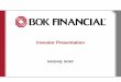 Title of Presentation - snl.com Statements: This presentation contains statements that are based on management’s beliefs, ... 3 BOK Financial: A Regional Banking Powerhouse