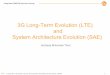 3G Long-Term Evolution (LTE) System Architecture Evolution ... Evolution (LTE) and System Architecture Evolution (SAE) 1 3G Long-Term Evolution ... Comparison with CDMA â€“ Principle