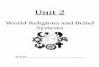 Unit 2 - Hamburg Central School District /  · PDF fileUnit 2 World Religions and Belief Systems ... 9. Some religions believe that rocks have souls. ... Brahman) 16 _____