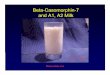 Beta-Casomorphin-7 and A1, A2 Milk - NODPA · PDF fileBeta-Casomorphin-7 and A1, A2 Milk ... digestion of A1, B and C milk ? ? ? d e. Windsor Dairy, LLC Critique: beta-casein & heart