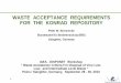 WASTE ACCEPTANCE REQUIREMENTS FOR THE KONRAD · PDF filerepository including its scheduled mode of operation, and the waste packages intended to be disposed of. ... Konrad Waste Acceptance