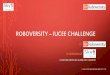 ROBOVERSITY IUCEE CHALLENGE - | Improving ... 6 IITs • 13 NITs/ BITS About Skyfi Labs COMPANY PROFILE •To improve the skills and employability of Indian Engineering Students by