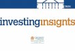 DARDEN IDEAS TO ACTION investinginsights insights in this e-book are culled from the Darden School of Business’ thought leadership website, Ideas to Action. For more insights from