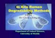 In Situ Rumen Degradability Methods - UF Animal … Situ Rumen Degradability Methods, Department of Animal Sciences, University of Florida Dr Gbola Adesogan In situ rumen degradability
