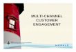MULTI-CHANNEL CUSTOMER ENGAGEMENT - Merkle · PDF fileOur Definition of Multi-Channel Engagement Engagement is an ongoing conversation with a customer,conversation with a customer,