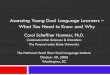 Assessing Young Dual Language Learners What You · PDF fileAssessing Young Dual Language Learners ... If look at young DLLs’ vocabulary in each language, ... Young DLLs use knowledge