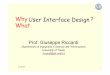 Why ? What - unitn.itlatemar.science.unitn.it/segue_userFiles/2013Mobile/lecture1-1Part.pdf · Why ? What. UI guidelines in Android ... ( Speech, Text, Gestures ... Spring 2013 10
