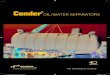 A4 Conder Separator Brochure 8pp-2 · PDF fileA4 Conder Separator Brochure 8pp-2.indd 1 27/08/2014 19:21. 2 3 The Conder Range of Oil Separators are for installation on surface 