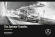 The Sprinter Transfer. - mercedes-benz.de · PDF fileThe Sprinter Transfer. ... Trouble Codes in the event of a malfunction, ... Mercedes-Benz Buses and Coaches naturally handles customer