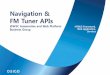 Navigation & FM Tuner APIs - World Wide Web Consortium · PDF fileNavigation & FM Tuner APIs ... Background Obigo has completed a Proof-Of-Concept project with a Navigation ... Overview