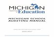 MICHIGAN SCHOOL AUDITING MANUAL management and independent auditors will need to refer to the authoritative ... documentation, ... MICHIGAN SCHOOL AUDITING MANUAL 3 2016-2017