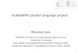 XcalableMP parallel language project - 筑波大学 計算 ... · PDF fileXcalableMP parallel language project ... (CCS), University of Tsukuba, ... parallel programming from the existing