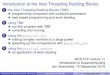 Introduction to the Intel Threading Building Blockshomepages.math.uic.edu/~jan/mcs572/intro2tbb.pdf · Introduction to the Intel Threading Building Blocks 1 the Intel Threading Building