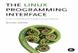 The definiTive guide To Linux The Linux and unix Programming · PDF fileA Linux and UNIX ® System Programming ... example programs. You’ll find descriptions of over 500 system calls