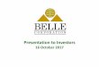 Presentation to Investors - Belle Corp - Presentation to... · Presentation to Investors ... Generous dividend policy that requires it to distribute at least 80% of prior year’s