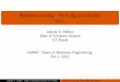 Machine Learning: Think Big and Parallel - Day 1 · PDF fileMachine Learning: Think Big and Parallel Day 1 Inderjit S. Dhillon Dept of Computer Science UT Austin CS395T: Topics in