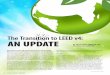 The Transition to LEED v4: AN UPDATE Tim Petersen, LEED … Transition to LEED 4_An Update... · • Cradle to Cradle – A design ... gives credit for supply chain optimiza - tion