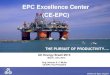 EPC Excellence Center (CE-EPC) - Subsea UK antonio muller.pdf · PDF file2 What is CE-EPC (EPC Excellence Center) ? The EPC Excellence Center (CE-EPC) is a consortium of EPC players: