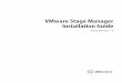 VMware Stage Manager Installation · PDF fileVMware, Inc. 5 The VMware Stage Manager Installation Guide covers installation and configuration tasks for VMware® Stage Manager. Intended