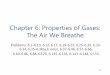 Chapter 6: Properties of Gases: The Air We Breatheresources.seattlecentral.edu/faculty/jrbryant/Chapter 6_Part 1.pdf · Gravity pulls the gases in the Earth’s atmosphere towards