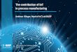 The contribution of IoT in process manufacturing · PDF fileThe contribution of IoT 150 years in process manufacturing Andreas Klinger, Head of IoT Lab BASF ... ERP. IoT in Process