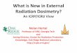 What is New in External Radiation Dosimetry? · PDF file · 2017-07-14What is New in External Radiation Dosimetry? An ICRP/ICRU View Nolan Hertel ... Tissue/Organ ICRP 26 ICRP 60