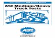 tudy uidE ASE Medium/Heavy Truck Tests folder/truck_guide.pdfASE Medium/Heavy Truck Tests. ... you will become certified as an ASE Medium/Heavy Truck ... repair experienced by technicians