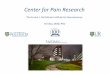 Center for Pain Research - Welcome to URMC - … for Pain Research Eli Eliav, DMD, PhD ... Neurology Orthopedics Dr. Villanueva ... shedding of oral mucosa