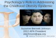 the Childhood Obesity · PDF filethe Childhood Obesity Epidemic. ... The U.S. obesity epidemic is not the result of changing biology or genetics\ ... Journa\൬ of the American Dietetic