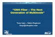 “OM4 Fiber – The Next Generation of Multimode - BICSI Multimode Fibers.pdf“OM4 Fiber – The Next Generation of Multimode" Tony Irujo ... “Ethernet switch market to begin rebo