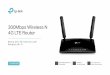 300Mbps Wireless N 4G LTE Router - static.tp-link.comEU)_V2_Datasheet.pdf300Mbps Wireless N 4G LTE Router TL-MR6400 Share 4G LTE Internet with Reliable Wi-Fi 4G(TDD&FDD)/3G/2G Compatible
