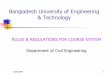 Bangladesh University of Engineering & Technologyce.buet.ac.bd/rules_civil.pdf · Bangladesh University of Engineering & Technology ... at where a student can select ... (for project