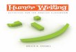 HumorWriting - NCTE and Sermons ... • Fear of being perceived ... For decades, medical studies have shown that humor and laughing lead to a host 