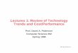 Lectures 1: Review of Technology Trends and …pattrsn/252S98/Lec01-intro.pdfDAP Spr.‘98 ©UCB 1 Lectures 1: Review of Technology Trends and Cost/Performance Prof. David A. Patterson