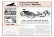 Recumbent Cyclist News Recumbent Cyclist feels more like a sport touring trike to ... Recumbent Cyclist News. Recumbent Cyclist News was published by Bob Marilyn Bryant from 1990-2007,