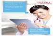 Healthcare Services and Solutions - Ricoh Europe · PDF fileHealthcare Services and Solutions Information management for improved patient care Ricoh is a global leader in information