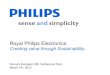 Royal Philips Electronics · PDF fileRoyal Philips Electronics ... KPI‟s aligned with 2013 targets ... • Progress on Net Promoter Score and market share;