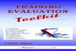Training Evaluation Toolkit  · PDF fileareas of training and employee development, project management, ... Training Program Evaluation Report ... Training Evaluation Toolkit 1