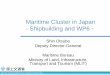 Maritime Cluster in Japan - Shipbuilding and WP6 4_b - Shin Otsubo - Web.pdf · Maritime Cluster in Japan - Shipbuilding and WP6 - ... universities specializing in offshore ... Electronics