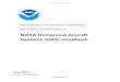NOAA Unmanned Aircraft Systems (UAS) Handbook UAS...NOAA UAS Handbook 7/12/17 9:54 AM Initial Release 1.0 1 1 PURPOSE This handbook supplements NAO 216-104A: Management and Utilization