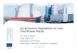 EU Emission Regulation on Coal- fired Power Plants Emission Regulation on Coal-fired Power Plants 2 zThe role of coal in key figures. Coal is a large contributor to EU energy supplywith