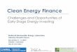 Clean Energy Finance - NREL · PDF filerenewable energy in 2012 and totaling $140.4 ... Cumulative Power System Investment 2012- 2035 Estimated at USD 16.9 Trillion . ... Clean Energy