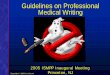 Guidelines on Professional Medical Writing - · PDF fileThe Issue Journal editors and others have raised concerns regarding the ethics of using professional medical writers to prepare