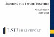 ECURING THE FUTURE TOGETHER - LSU Shreveport and Services/Foundation/2010-11... · ExxonMobil Foundation* ... Jeanne B. Jackson & Alvin M. Jackson ... Mr. and Mrs. Donald B. Wiener