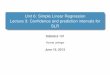 Unit 6: Simple Linear Regression Lecture 3: Confidence …stat.duke.edu/~tjl13/s101/slides/unit6lec3H.pdf · Unit 6: Simple Linear Regression Lecture 3: Conﬁdence and prediction
