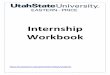 Internship Workbook - USU Workbook  . Modified: August 2017 Page 2 of 18 Table of Contents ... 6 Internship Agreement Form 